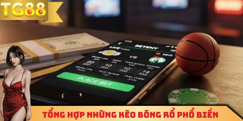 Những loại kèo bóng rổ phổ biến hàng đầu hiện nay